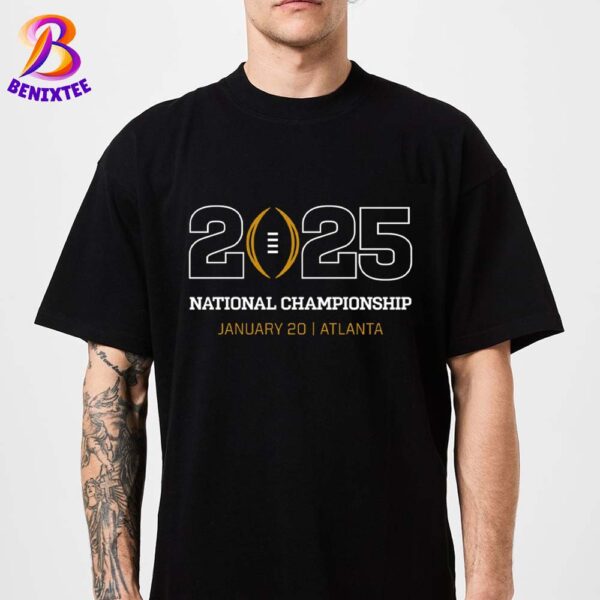 College Football Playoff On January 20 In Atlanta 2025 National Championship Game Vintage T-Shirt