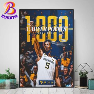 Congrats Toby Okani Team West Virginia Mountaineers Reaches 1000 Career Points Home Decor Poster Canvas