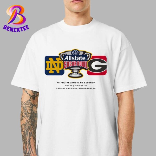 Georgia Bulldogs Vs Notre Dame Fighting Irish Matchup 2025 Allstate Sugar Bowl Game On January 1 2025 NCAA College Football Unisex T-Shirt