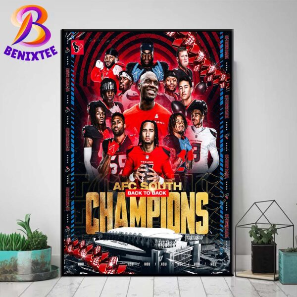 Houston Texans Back-To-Back Has Named To AFC South Division Champions 2024 Home Decor Poster Canvas