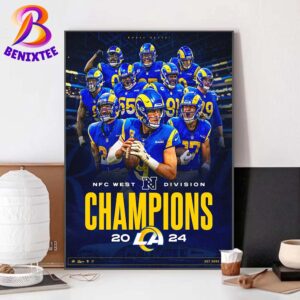 Los Angeles Rams Are Your NFC West Division Champions 2024 Home Decor Poster Canvas