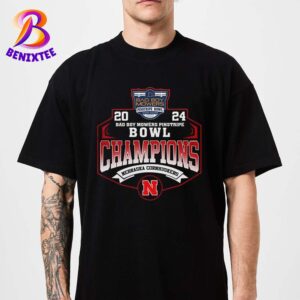 Nebraska Cornhuskers Football Champions 2024 Bad Boy Mowers Pinstripe Bowl NCAA College Football Unisex T-Shirt