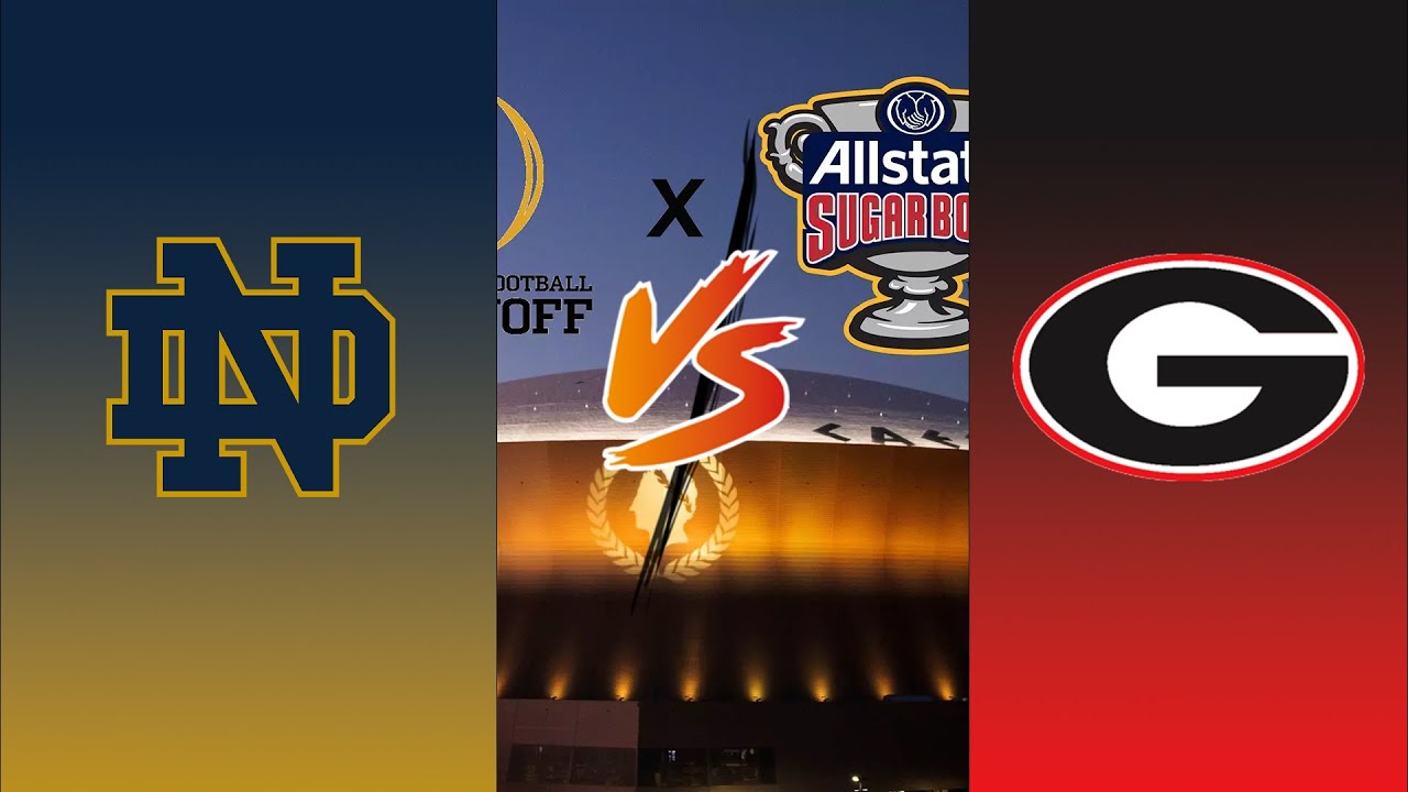 Notre Dame Fighting Irish vs Georgia Bulldogs 2025 Allstate Sugar Bowl Predictions