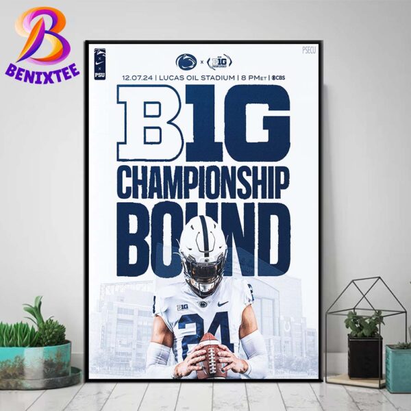 Penn State Nittany Lions Football Big Championship Bound On December 7 2024 Home Decor Poster Canvas