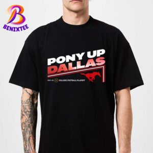 SMU Mustangs Pony Up Dallas 2024-25 College Football Playoff Unisex T-Shirt