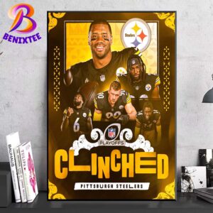 The Pittsburgh Steelers Have Clinched Their Spot In The NFL Playoffs 2024 Home Decor Poster Canvas