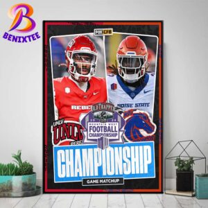 UNLV Rebels Will Face Off With Boise State Broncos Football In The Mountain West Champ Game On December 6 On FOX Poster Canvas