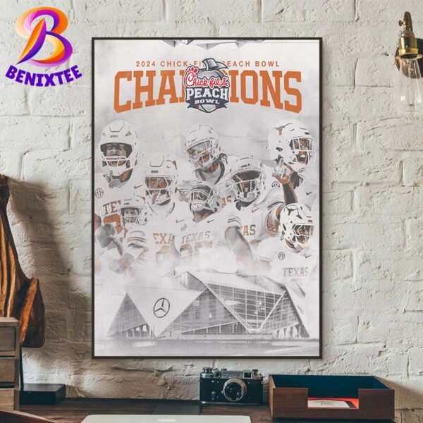 Congrats Texas Longhorns Football Named To Champions 2025 Chick-fil-A Peach Bowl NCAA College Football Home Decor Poster Canvas