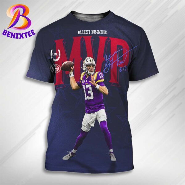 Garrett Nussmeier From LSU Tigers Football Named The MVP Of The 2024 Texas Bowl Champions All Over Print Shirt