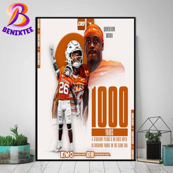 Texas RB Tre Wisner Has Now Rushed For 1000 Yards On The Season 2024 Home Decor Poster Canvas