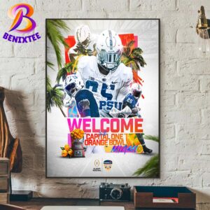 Welcome Penn State Nittany Lions Football To The CFB Playoff Semifinal At The Capital One Orange Bowl 2025 Poster Canvas